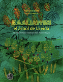 Kaaliawiri, el árbol de la vida / Bilderbuch Spanisch / Francisco Ortiz / Illustration von Ciça Fittipaldi