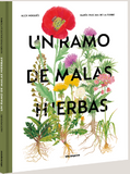 Un ramo de malas hierbas / Kinderbuch Spanisch / Alex Nogués / María Pascual de la Torre