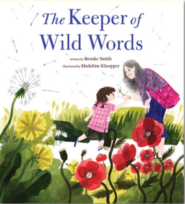 The Keeper of Wild Words / Brooke smith / Madeline Kloepper / Bilderbuch Englisch