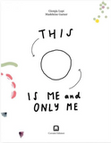 This is me and only me / Giorgia Lupi / Madeleine Garner / Bilderbuch Englisch