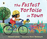 The Fastest Tortoise in Town / Kinderbuch Englisch / Howard Calvert / Karen Obuhanych