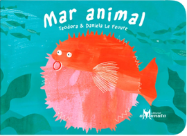 Mar animal / Kinderbuch Spanisch / Teodora / Daniela Le Feuvre