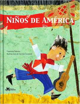 Niños de américa / Kinderbuch Spanisch / Francisca Palacios / Carmen Cardemil