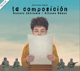 La composición / Bilderbuch Spanisch / Antonio Skármeta / Alfonso Ruano