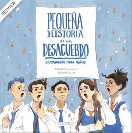 Pequeña historia de un desacuerdo. Ciudadanía para niños / Bilderbuch Spanisch / Claudio Fuentes S / Gabriela Lyon