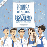 Pequeña historia de un desacuerdo. Ciudadanía para niños / Bilderbuch Spanisch / Claudio Fuentes S / Gabriela Lyon