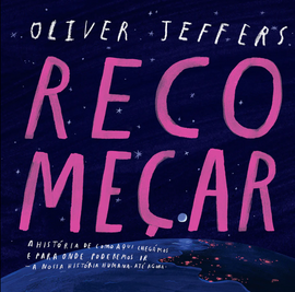 Recomeçar / Bilderbuch Portugiesisch / Oliver Jeffers