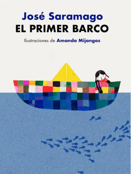 El primer barco / Album Spanisch / Jose Saramago / Amanda Mijangos