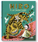Hiro y la Camatigre /  Bilderbuch Spanisch  / Eiko Kadono / Illustration von Koji Suzuki