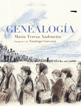 Genealogía / Bilderbuch Spanisch / Maria Teresa Andruetto und Santiago Guevara