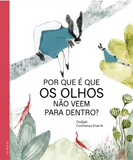 Por que é que olhos não veem para dentro / Bilderbuch Portugiesisch / Ondjaki /  Illustration von Constança Duarte