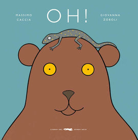 OH! / Bilderbucher Spanisch und Katalanisch / Giovanna Zoboli / Illustration von Massimo Caccia