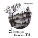 El bosque dentro de mí / Silent Book / Bilderbuch Spanisch / Adolfo Serra