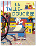 La taille-doucière / Bilderbuch Französisch / Gaby Bazin