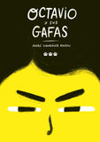 Octavio y sus gafas / Bilderbuch Spanisch / Marc González Rossell