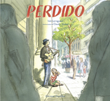 Perdido / Bilderbuch Spanisch / Iván Larraguibel /  Illustriert von Claudio Muñoz