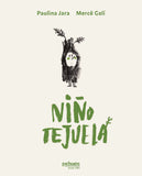 Niño Tejuela / Bilderbuch Spanisch / Paulina Jara & Mercè Galí