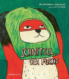 Schnitzel, der Fuchs / Bilderbuch Deutsch / Illustration & Text : Sol Undurraga & Mujer Gallina