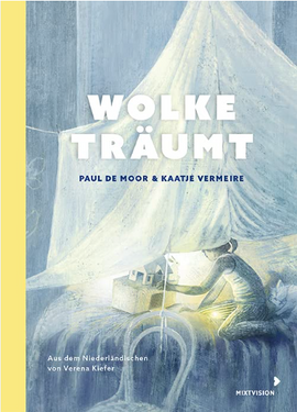 Wolke träumt / Bilderbuch Deutsch / Paul de Moor / Kaatje Vermeire