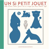 Un si petit jouet / Albums Französisch / Irène Cohen-Janca / Brice Postma Uzel