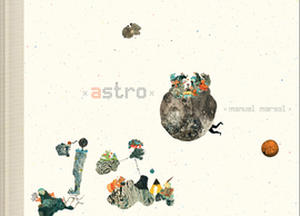 Astro / Bilderbuch Spanisch / Manuel Marsol