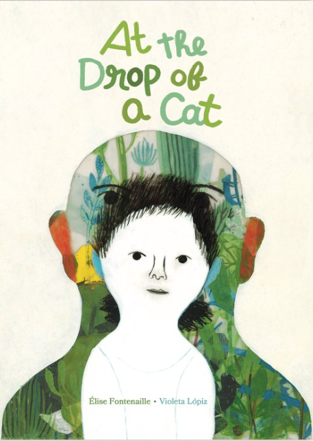 At the Drop of a Cat / Bilderbuch Englisch /  Élise Fontenaille / Violeta Lópiz