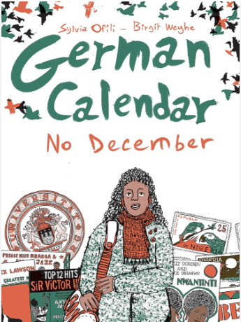German Calendar, No December / Graphic Novel / Sylvia Ofili / Bigit Weyhe