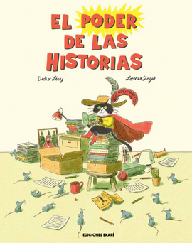 El poder de las historias / Kinderbuch Spanisch / Didier Lévy / Lorenzo Sangiò