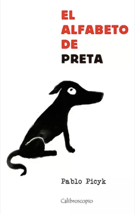 El alfabeto de Preta / Bilderbuch Spanisch / Pablo Picyk