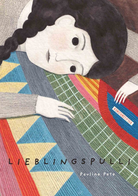 Lieblingspulli / Bilderbuch Deutsch / Pauline Pete