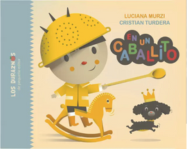 En un caballito / Pappbilderbuch Spanisch / Luciana Murzi / Cristian Turdera