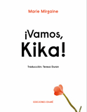 ¡Vamos, Kika! / Bilderbuch Spanisch / Marie Mirgaine