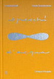 Specchi D´Acqua / Bilderbuch Italienisch / Silvana D’Angelo / Radierungen von Federica Galli / Zeichnungen von Guido Scarabottolo