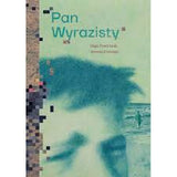 Pan Wyrazisty / Polnisches Bilderbuch / Olga Tokarczuk , Joanna Concejo