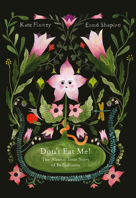 Don’t Eat Me! The Almost True Story of Belladonna / Bilderbuch Englisch / Kate Finney / Illustration von Esmé Shapiro