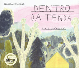 Dentro da tenda / Bilderbuch Portugiesisch / Lucie Lučanská