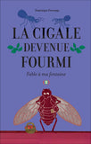 La cigale devenue fourmi / Bilderbuch Französisch  / Dominique Descamps