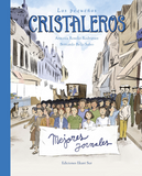 Los pequeños cristaleros / Bilderbuch Spanisch / Bernardo Bello Salvo und Antonia Roselló Rodríguez