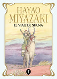 El viaje de Shuna /  Bilderbucher Spanisch / Hayao Miyazaki
