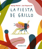 La fiesta de Grillo / Bilderbuch Spanisch / Rodrigo Mattioli und Joan Negrescolor