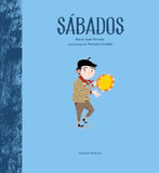 Sábados / Bilderbuch Spanisch / María José Ferrada /  Illustriert von Marcelo Escobar