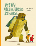 Mein allerliebstes Zuhause / Bilderbuch Deutsch / Constantin Satüpo