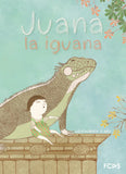 Juana la iguana / Bilderbucher Spanisch / Lola Horner / Illustration von Mili