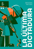 La última dictadura / Bilderbuch Spanisch / Marina Franco und Pablo Lobato