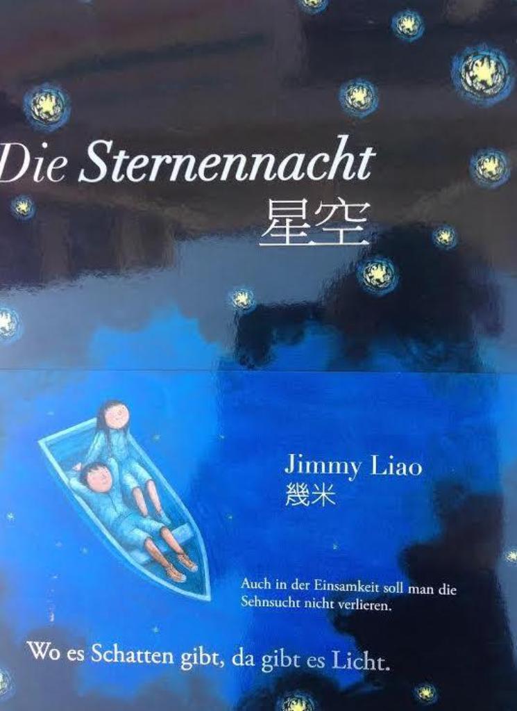 Die Sternennacht / Bilderbuch Deutsch aus dem Chinesisch / Jimmy Liao