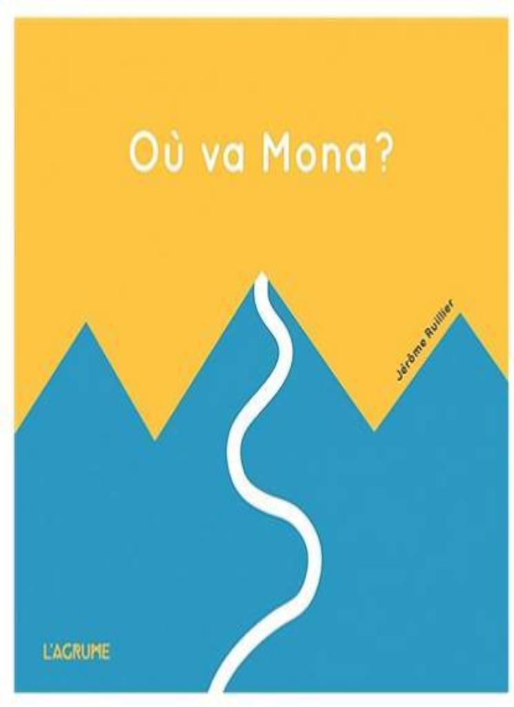 Où va Mona? / Kinderbuch Französisch / Jérôme Ruillier
