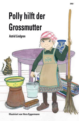 "Polly hilft der Grossmutter" Astrid Lindgren / Vera Eggermann / Kinderbuch Deutsch