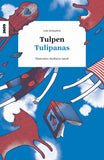 Tulpen / Tulipanas / Kinderbuch Deutsch-Vallader / Leta Semadeni / Madlaina Janett