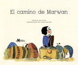"El camino de Marwan" Patricia de Arias, Laura Borràs / Kinderbuch Spanisch