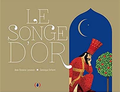 Le Songe d’Or / Pop-Up-Buch Französisch / Anne-Florence Lemasson / Dominique Ehrhard